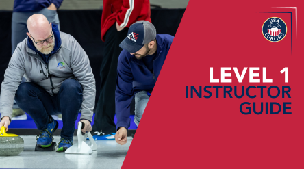 Level 1 Instructor Guide | USA Curling